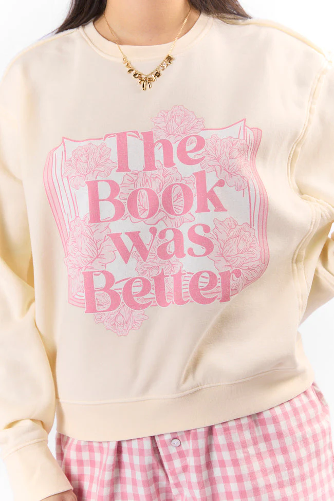 The Book Was Better Whipped Cream Raw Hem Fleece Graphic Sweatshirt - Aiturbor