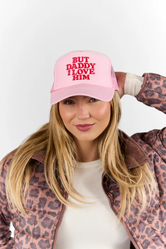 But Daddy I Love Him Light Pink Trucker Hat FINAL SALE - Aiturbor